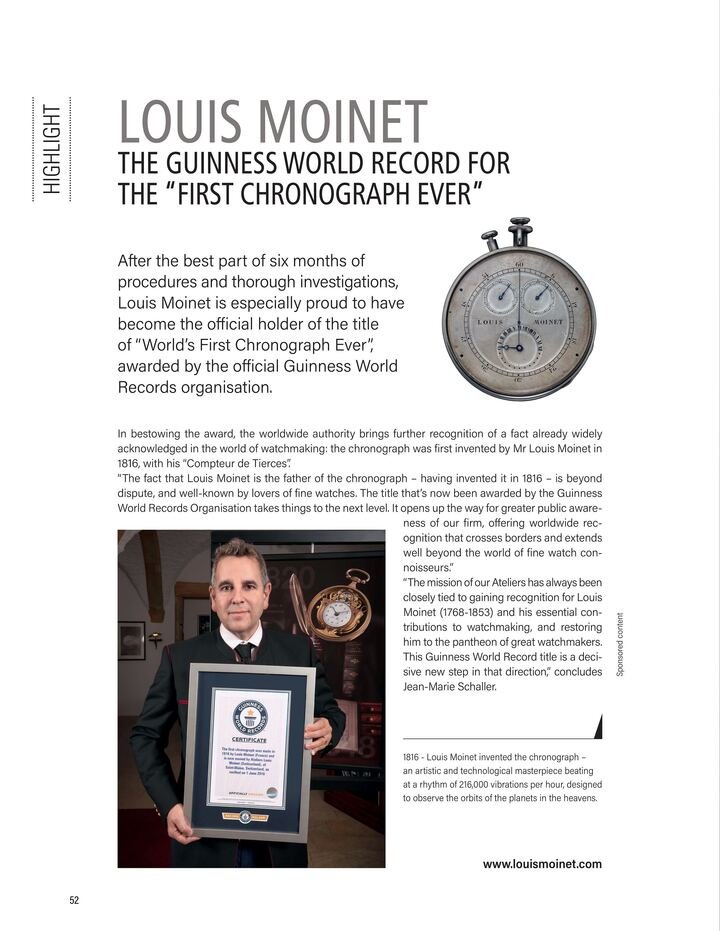 In 2017, Jean-Marie Schaller's rehabilitation of Louis Moinet's work was recognized with the awarding of the title of the world's first chronograph by Guinness World Records.