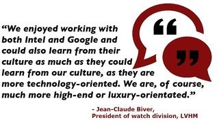 Monday's QUOTABLE MOMENT: TAG Heuer, Google and Intel are getting on well