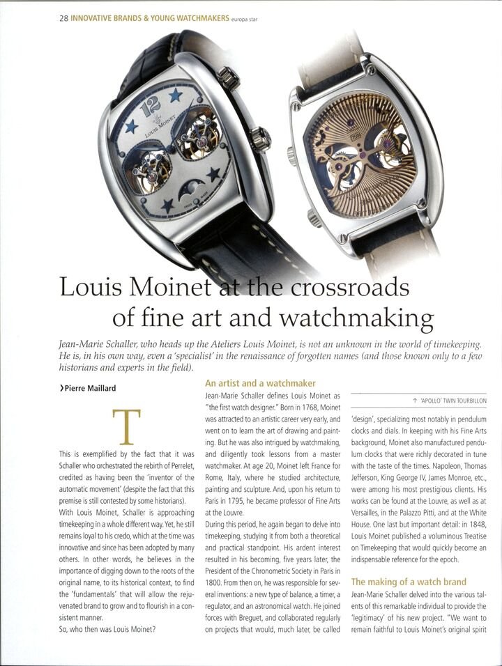 The Louis Moinet adventure was Jean-Marie Schaller's great project - one he saw as a meeting with destiny. The Ateliers Louis Moinet were officially launched in 2004, at a time when the independent watchmaking scene was entering a period of remarkable growth.