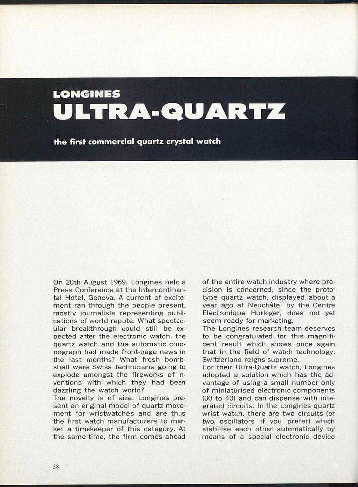 Europa Star celebrated the August, 1969 announcement of the Longines Ultra-Quartz, calling it “The first commercial quartz crystal watch”.