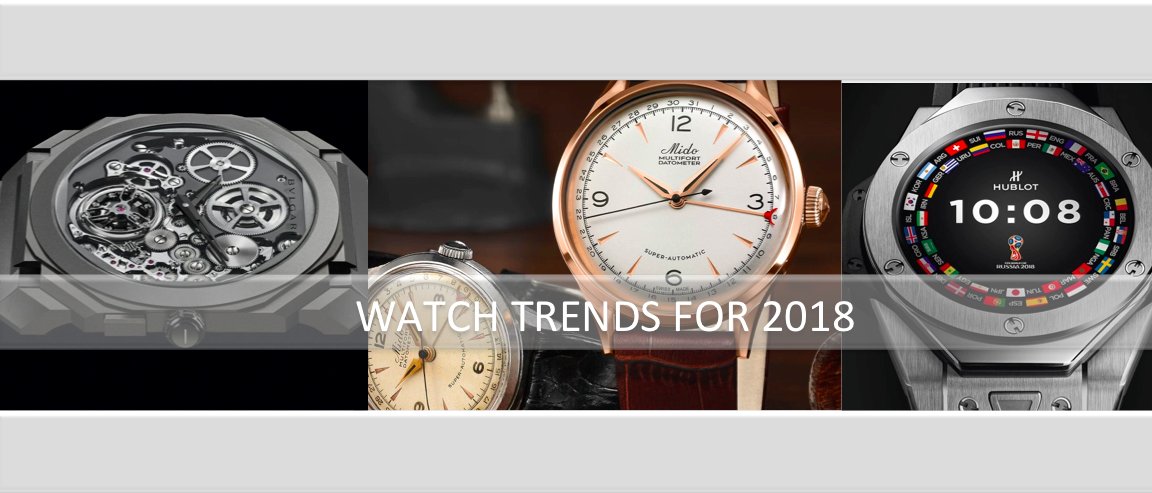 Top 5 watch trends 2018